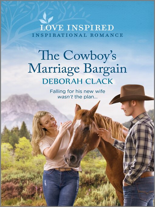 Title details for The Cowboy's Marriage Bargain by Deborah Clack - Available